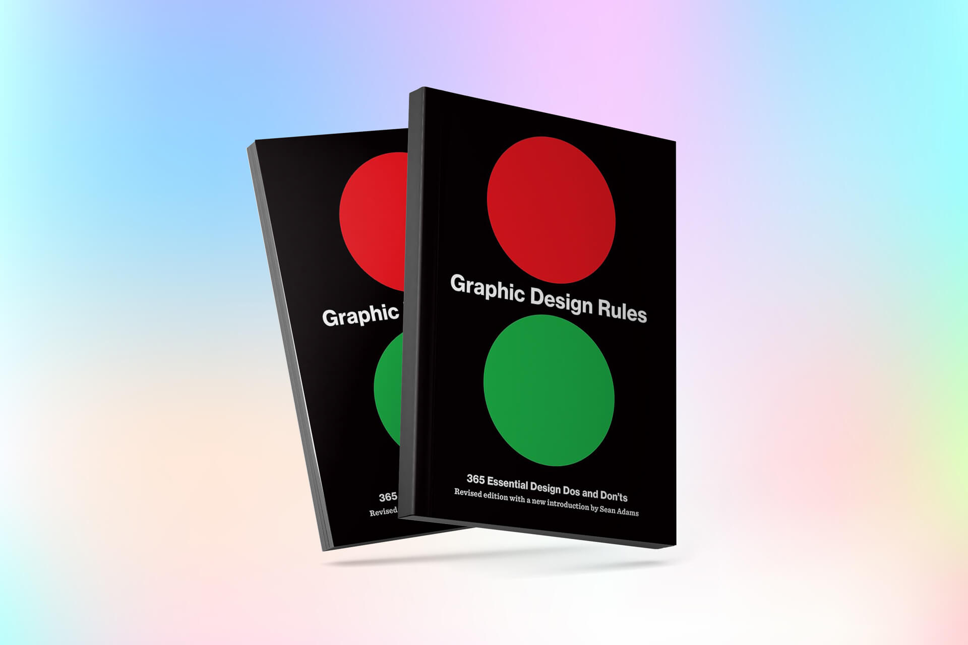 GRAPHIC DESIGN DO’s AND DONT’s By Sean Adams, Peter Dawson, John Foster and Tony Seddon